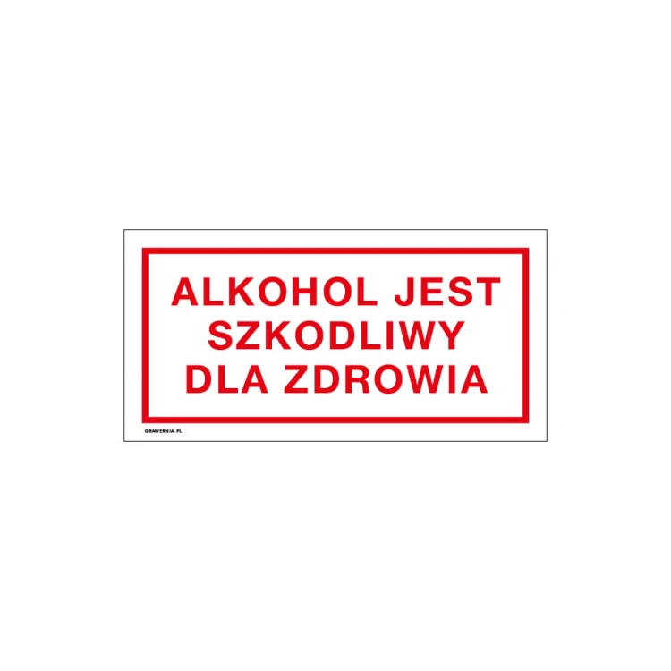 Alkohol jest szkodliwy dla zdrowia - tabliczka do sklepu wym. 240x120mm - PVC - kolorowy druk UV - TAB247