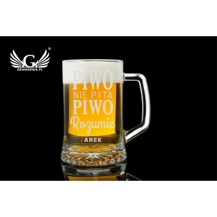 Kufel na piwo z grawerem - Piwo nie pyta, piwo rozumie - KUF011