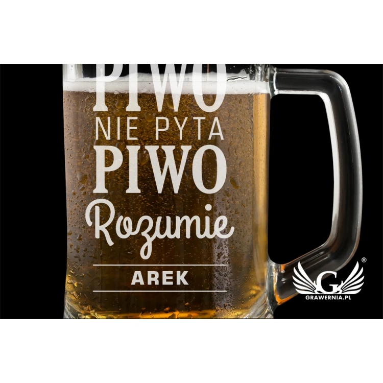 Kufel na piwo z grawerem - Piwo nie pyta, piwo rozumie - KUF011