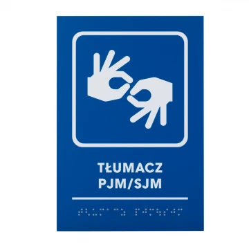 Tłumacz PJM/SJM - tabliczka z pismem Braille - wym. 140x205mm - PCW twarde - TAB483 