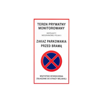 Zakaz parkowania przed bramą - tablica wym. 490x900mm - PVC - kolorowy druk UV - TAB432